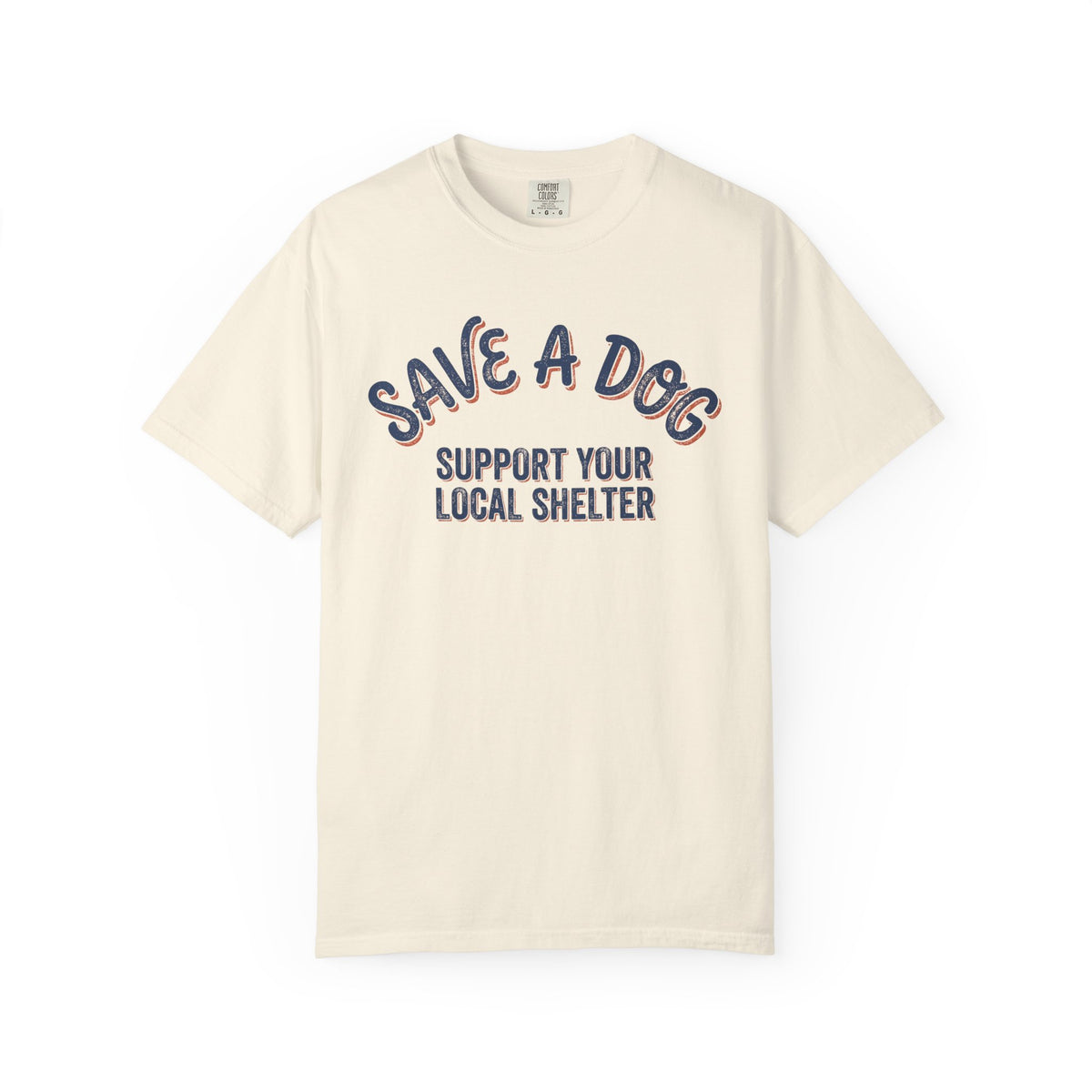 Save a Dog Support Your Local Shelter T-Shirt | Animal Rescue Tee